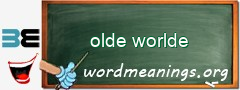 WordMeaning blackboard for olde worlde